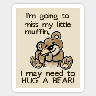Muffin Bear Hug Magnet